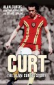 Curt: The Alan Curtis Story - Alan Curtis, Tim Johnson, Stuart Sprake