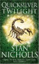 Quicksilver Twilight (Quicksilver Trilogy) - Stan Nicholls