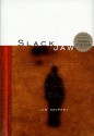 Slackjaw (hardcover) - Jim Knipfel