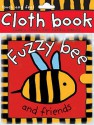 Fuzzy Bee And Friends (Cloth Books) - Roger Priddy