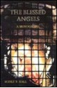 The Blessed Angels: The Reality of Things Unseen - Manly P. Hall