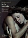 Encyclopedie de La Vie Sexuelle, 4: de La Physiologie a la Psychologie, 17-18 ANS - Gilbert Tordjman, Christiane Verdoux, Jean-Louis Cohen, Jacqueline Kahn-Nathan