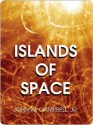 Islands of Space (Battle of the Infinite Trilogy 2) - John W. Campbell Jr.