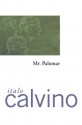 Mr. Palomar - Italo Calvino, William Weaver