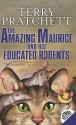 The Amazing Maurice and His Educated Rodents (Discworld, #28) - Terry Pratchett