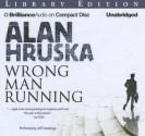 Wrong Man Running - Alan Hruska, Jeff Cummings