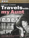 Travels with My Aunt (Radio Collection) - Graham Greene, Charles Kay, Hilda Brackett