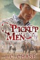 Pickup Men - L.C. Chase