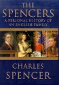 The Spencers: A Personal History of an English Family - Charles Spencer