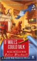 If Walls Could Talk (A Haunted Home Renovation Mystery #1) - Juliet Blackwell