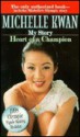 Michelle Kwan Autobiography - Michelle Kwan