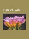 A Room with a View - E.M. Forster