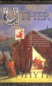 Uther (Camulod Chronicles) - Jack Whyte