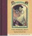 The Miserable Mill: Book the Fourth (A Series of Unfortunate Events) - Lemony Snicket