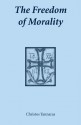 The Freedom of Morality (Contemporary Greek Theologians Series) - Christos Yannaras