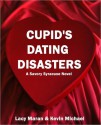 Cupid's Dating Disasters - Lacy Maran, Kevin Michael