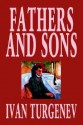 Fathers And Sons - Ivan Turgenev