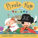 Pirate Nap: A Book of Colors - Danna Smith, Valeria Petrone