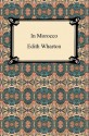 In Morocco - Edith Wharton