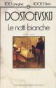 Le notti bianche - Fyodor Dostoyevsky, Luisa De Nardis