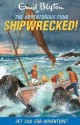 Shipwrecked! (Adventurous Four) - Enid Blyton