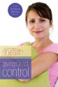 Giving Christ Control (First Place 4 Health Bible Study Series) - First Place 4 Health