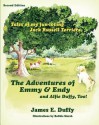 The Adventures of Emmy and Endy and Alfie Duffy, Too! - James E. Duffy, Bobbie Marsh