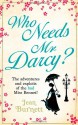 Who Needs Mr Darcy? - Jean Burnett