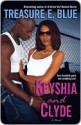 Keyshia and Clyde: A Novel - Treasure E. Blue