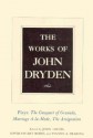 The Works of John Dryden, Volume XI: Plays: The Conquest of Granada, Part I and Part II; Marriage-a-la-Mode and The Assignation: Or, Love in a Nunnery - John Dryden