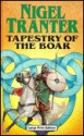 Tapestry of the Boar - Nigel Tranter