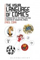 The Visual Language of Comics: Introduction to the Structure and Cognition of Sequential Images. - Neil Cohn