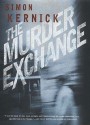 The Murder Exchange - Simon Kernick