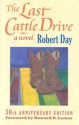 The Last Cattle Drive - Robert Day, Howard R. Lamar