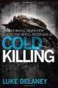 Cold Killing - Luke Delaney