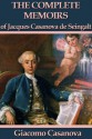 The Memoirs of Jacques Casanova de Seingalt - Complete - Giacomo Casanova