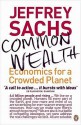 Common Wealth. Economics for a Crowded Planet - Jeffrey D. Sachs