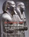 Egyptian Art in the Age of the Pyramids - James P. Allen