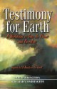 Testimony for Earth: A Worldview to Save the Planet and Ourselves - Robert F. Harrington, Linda Harrington