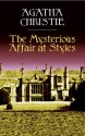 The Mysterious Affair at Styles - Agatha Christie