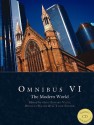 Omnibus VI: The Modern World - Gene Edward Veith Jr., Douglas Wilson, G. Tyler Fischer