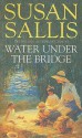 Water Under The Bridge - Susan Sallis