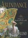 Abundance: A Novel of Marie Antoinette - Sena Jeter Naslund