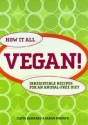 How It All Vegan! - Tanya Barnard & Sarah Kramer, Sarah Kramer