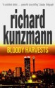 Bloody Harvests - Richard Kunzmann