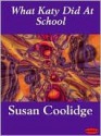 What Katy Did at School - Susan Coolidge