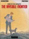 The Invisible Frontier - François Schuiten, Benoît Peeters