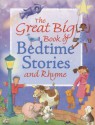 The Great Big Book of Bedtime Stories and Rhyme - Hannah Ray, New Burlington Books