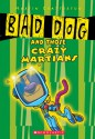 Bad Dog #2: Bad Dog And Those Crazee Martians - Martin Chatterton