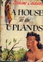 A house in the uplands - Erskine Caldwell